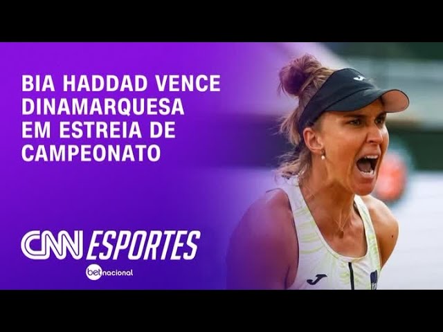 Bia Haddad vence em estreia do WTA 500 de Estrasburgo | CNN PRIME TIME