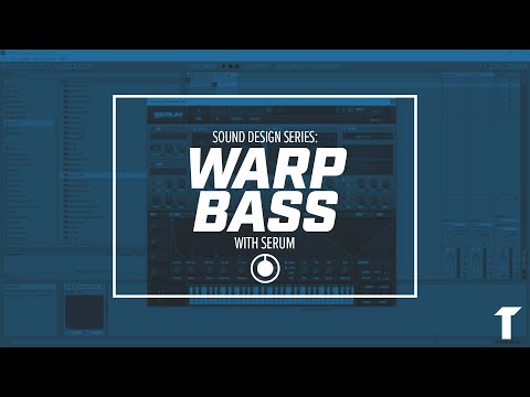 How to Make a Warp Bass for Dubstep and Jungle with Serum