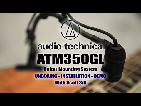 Audio-Technica ATM350GL Unboxing, Installation, and Demo with Scott Sill
