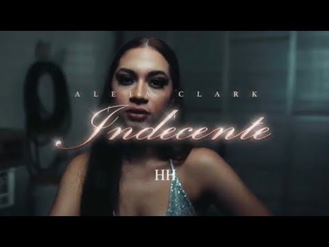@AlejaClark‬ - INDECENTE (audio oficial)