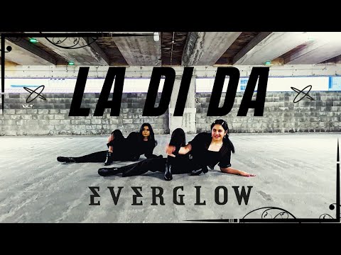(KPOP MV COVER) EVERGLOW (에버글우) - LA DI DA by Monstarz