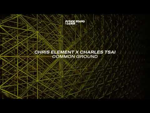 Chris Element x Charles Tsai - Common Ground