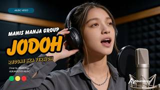 Download lagu JODOH - MANIS MANJA GROUP | Reggae SKA Version Cover by Albumology mp3