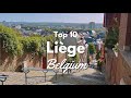 Top 10 Things to Do in Liège Belgium! 🇧🇪