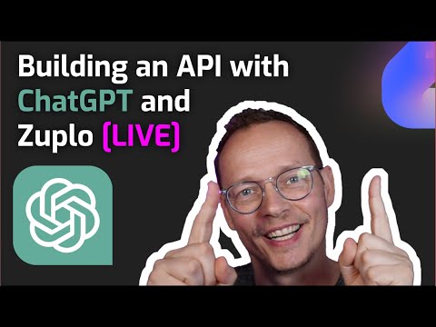 Building an API with ChatGPT and Zuplo [LIVE]