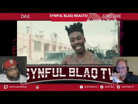 It is so easy for him! Synful Blaq Reacts - DAX - Still D.R.E. (Remix)