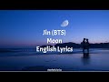 Moon // Jin (BTS) English Lyrics