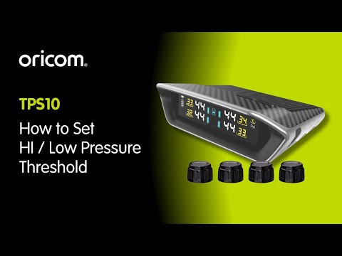 How to Set the Hi and Low Pressure Thresholds on the Oricom TPS10 Tyre Pressure Monitoring System