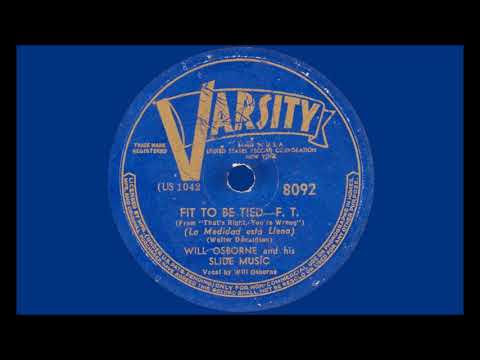 Will Osborne & His Orchestra - Fit To Be Tied (1939)