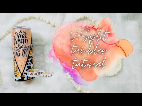 V-Split Tumbler Tutorial