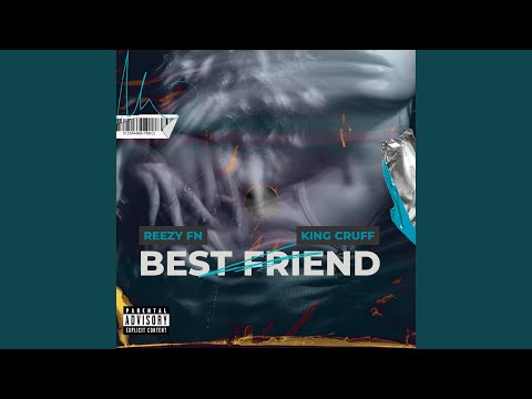 Best Friend (feat. King Cruff)