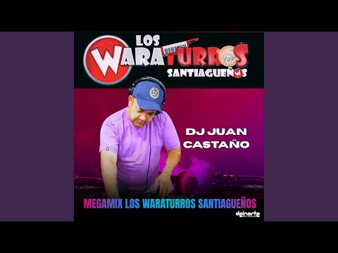 Megamix los Waraturros Santiagueños