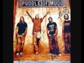 puddle of mudd out of my way