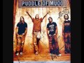 puddle of mudd out of my way