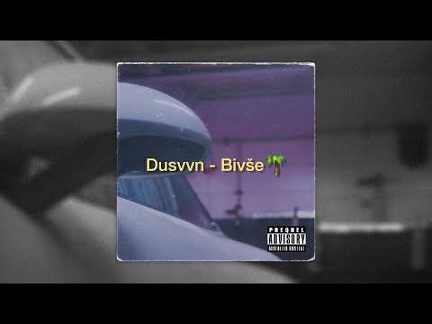 Dusvvn - Bivše 🌴 (official lyrics video)(prod. by Kitza)
