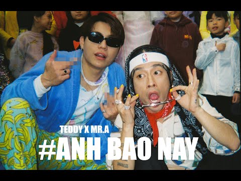 TEDDY DOOX - ANH BẢO NÀY ft. MR.A [ OFFICIAL MV ]