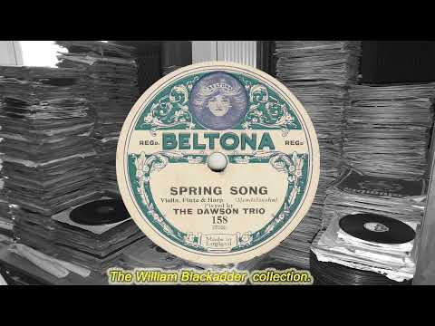 Dawson Trio, The - Spring Song(1923)