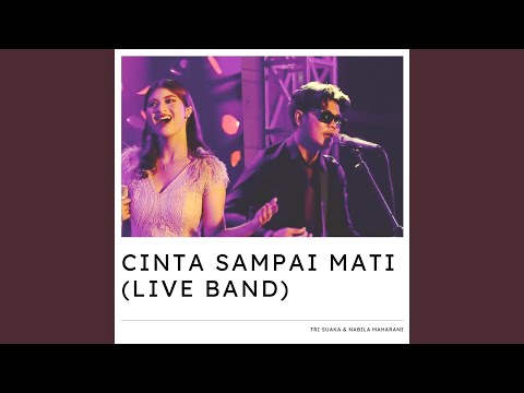 Cinta Sampai Mati (Live Band)