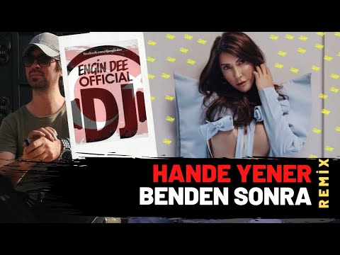 Hande Yener ft. Dj Engin Dee - Benden Sonra ( Remix )