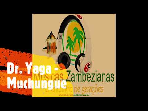 Dr. Yaga - Muchungue