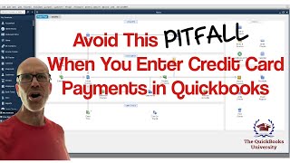 Avoid This PITFALL When You Enter Credit Card Payments in Quickbooks