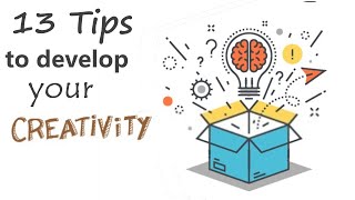 How To Develop Your Creativity