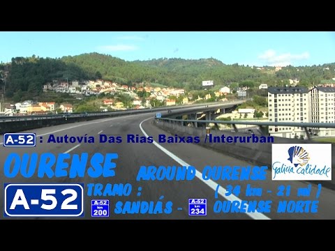 A-52 Ourense , AUTOVÍA DE LAS RÍAS BAJAS Tramo: Km 200 a 234 Alrededor de Orense , Galicia.