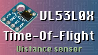 VL53l0x: Time-of-Flight Distance Sensor (ESP32 + Arduino series)