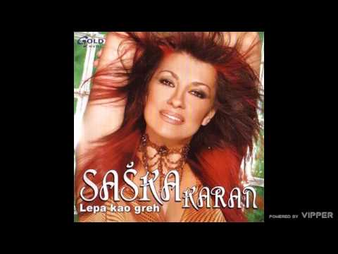 Saška Karan - Lepa kao greh - (Audio 2005)