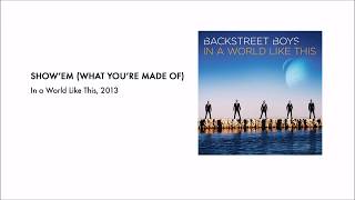 Show ’Em (What You’re Made Of) - Backstreet Boys - Lyrics