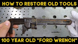 How to Restore Old Tools - 100 Year Old Ford Model A Model T Adjustable Wrench
