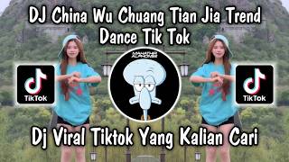 Download lagu DJ CHINA WU CHUANG TIAN JIA TREN DANCE TIKTOK | DJ CI JIU MEN HUI YI VIRAL TIKTOK REMIX NEW 2026 ❗❗❗ mp3