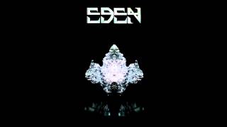 EDEN - Feel the fire