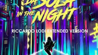 TAKAGI &amp; KETRA - DA SOLA (IN THE NIGHT) [RICCARDO LODI EXTENDED VERSION]