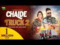 India Da Garha Chalde Truck2 Gurlez Akhtar Ft Sonu Dhillon New Punjabi Song Latest Songs 2023