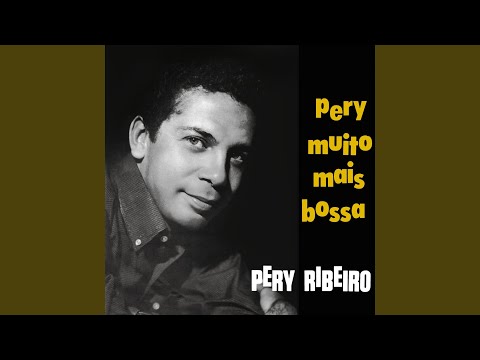 Feio, Não É Bonito - Pery Ribeiro