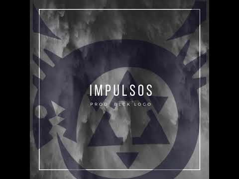 X,zodo. - Impulsos (Prod. Blck Logo)