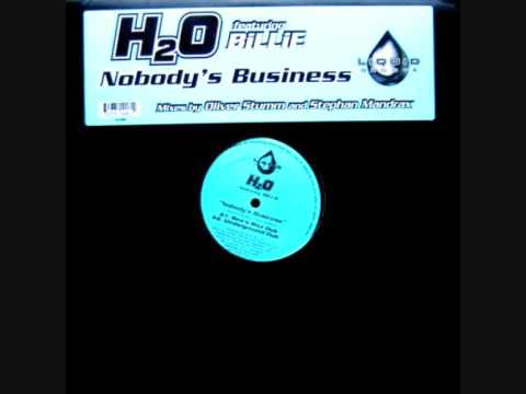 H2O feat. Billie -  Nobody's Business  (Underground Dub)