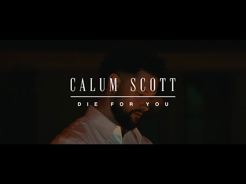 Calum Scott - Die For You (Lyric Video)