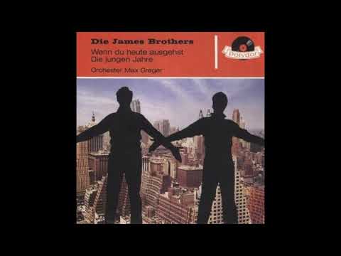 Die James Brothers - Wenn Du Heute Ausgehst - (Remastered)
