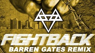 NEFFEX - Fight Back (Barren Gates Remix) [Copyright Free]