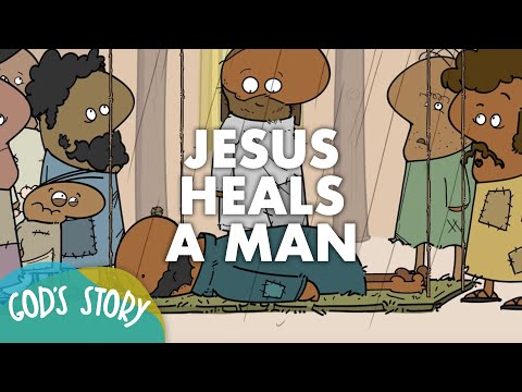 God's Story: Jesus Heals A Man