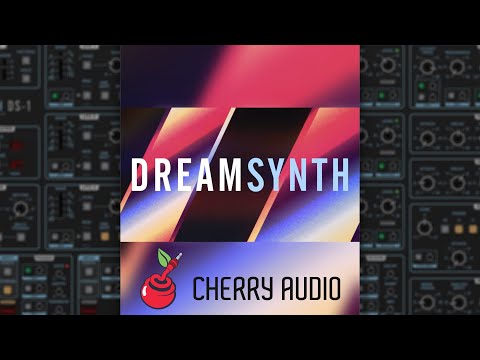 The synth you didn't know you needed - Cherry Audio - DreamSynth (DS-1)