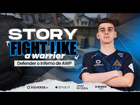 Aprende a defender o Inferno de AWP c/ Story | Fight Like A Warrior