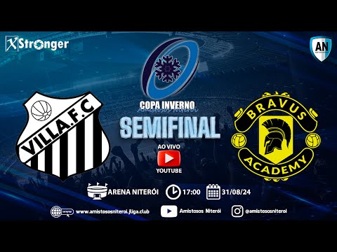 COPA INVERNO (2024) - VILLA FC X BRAVUS ACADEMY | SEMIFINAL