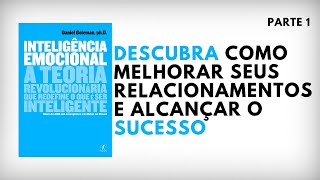 Inteligência Emocional | Daniel Goleman | Parte 1 | Audiobook | UM EU MELHOR