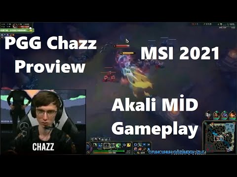 MSI 2021 Proview PGG Chazz Akali Gameplay POV Mid - PGG vs RNG