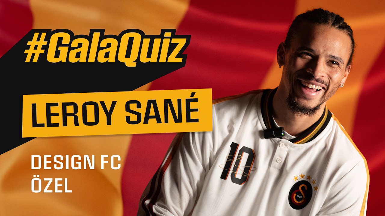 🔟 Leroy Sané ile Design FC’ye özel #GalaQuiz