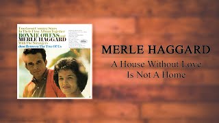 Bonnie Owens &amp; Merle Haggard - A House Without Love Is Not A Home