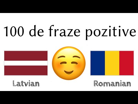 100 de fraze pozitive +  de complimente - Letonă + Română - (Vorbitor nativ)